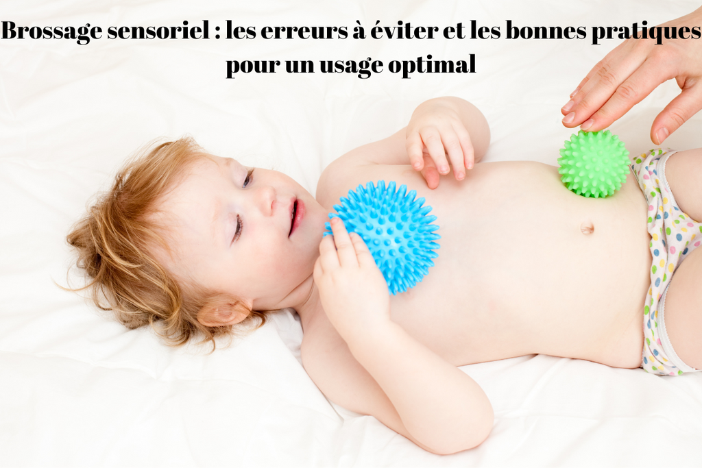 Brossage sensoriel : les erreurs à éviter et les bonnes pratiques pour un usage optimal