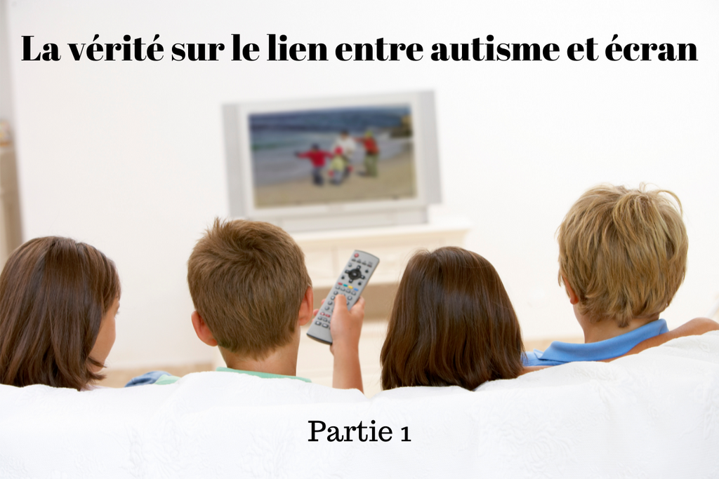 Die Wahrheit über den Zusammenhang zwischen Autismus und Bildschirmen – Teil 1