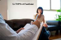 Le TSPTc et l’autisme